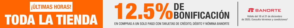 ¡Últimas horas! Todo la tienda - 12.5% de bonificación en compras a un solo pago con tarjetas de crédito,débito y nómina banorte