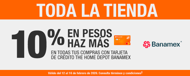 Todo la tienda 10% en pesos haz más en todas tus compras con tarjeta de crédito the home depot banamex