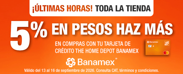 ¡Últimas horas! - Toda la tienda 5% en pesos haz más en compras con tu tarjeta de crédito the home depot banamex