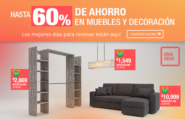 ¡Hasta 60% de ahorro en Muebles y Decoración! Los mejores días para renovar están aquí.