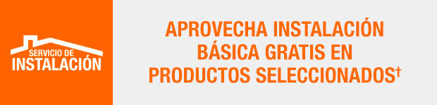 Aprovecha Instalación Básica Gratis en productos seleccionados†