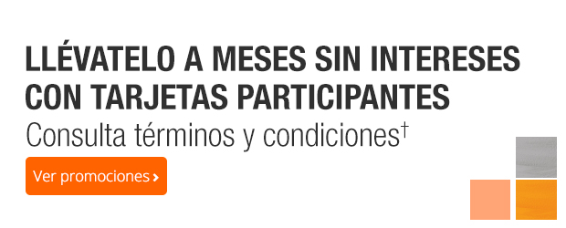 Llévatelo a Meses Sin Intereses con tarjetas participantes - Consulta términos y condiciones†