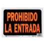 LETRERO DE PLÁSTICO PARA PARED PROHIBIDO LA ENTRADA 21.5 X 30.6 CM