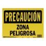 LETRERO DE PLÁSTICO LIGERO PARA PARED PRECAUCIÓNZONA PELIGROSA DE 35.5 X 25.4 CM