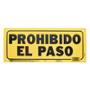 LETRERO DE PLÁSTICO PARA PARED PROHIBIDO EL PASO 15.3 X 35.5 CM
