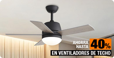 Hasta 40% de ahorro en Ventiladores de techo