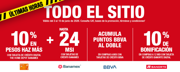 ¡Últimas Horas! 10% en pesos haz más (con tarjeta de crédito THD Banamex) + hasta 24 meses sin intereses (con tarjetas de crédito Banamex) + acumula puntos BBVA al doble en compras a MSI (con tarjetas de crédito BBVA) + 10% de bonificación en compras a 12 MSI (con tarjeta de crédito Banorte digital)