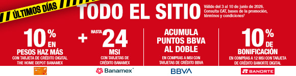 ¡Últimos Días! 10% en pesos haz más (con tarjeta de crédito THD Banamex) + hasta 24 meses sin intereses (con tarjetas de crédito Banamex) + acumula puntos BBVA al doble en compras a MSI (con tarjetas de crédito BBVA) + 10% de bonificación en compras a 12 MSI (con tarjeta de crédito Banorte digital)