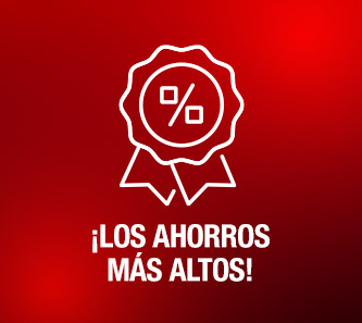 ¡Los ahorros más altos!