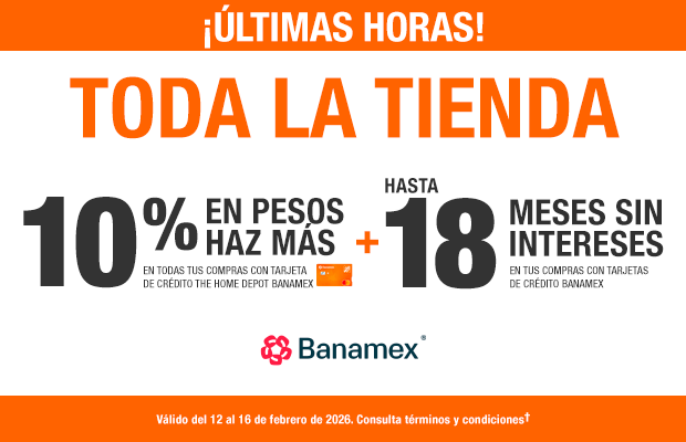 10% en Pesos Haz Más en compras a un solo pago o MSI con Tarjeta de Crédito The Home Depot Banamex