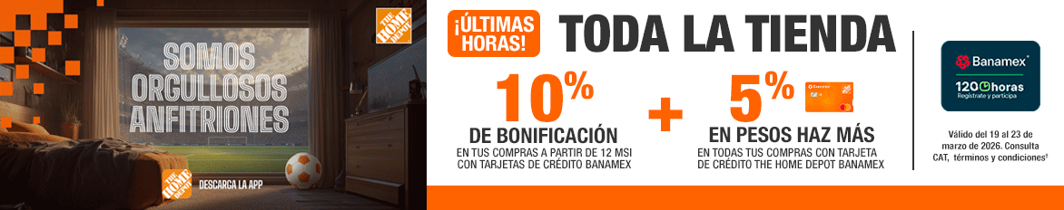 Promoción 120 horas Banamex en The Home Depot: 10% de bonificación en compras desde 12 MSI y 5% en Pesos Haz Más