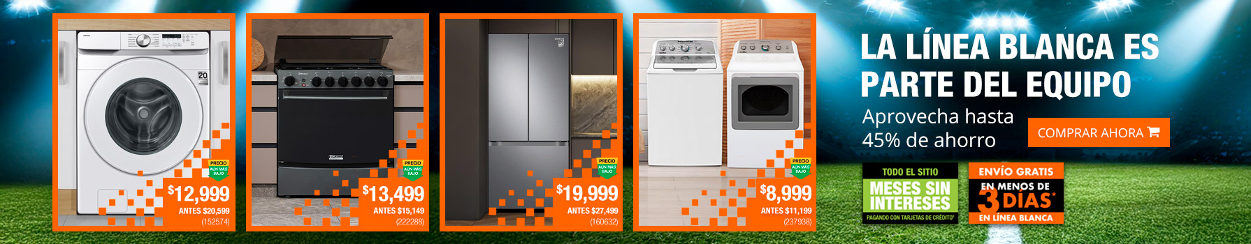 La Línea Blanca es parte del equipo - Aprovecha hasta 40% de ahorro