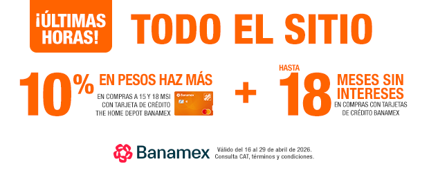 10% EN PESOS HAZ MÁS EN COMPRAS A 15 Y 18 MSI CON TARJETA DE CRÉDITO THE HOME DEPOT BANAMEX
