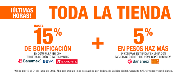 ¡Últimas horas! Hasta 15% de bonificación en compras a MSI con tarjetas de crédito participantes (Banamex, BBVA y Banorte) + 5% en pesos haz más (con tarjeta de crédito THD Banamex)