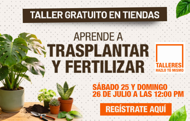 Taller Hazlo Tú Mismo - Aprende a transplantar y fertilizar - Separa aquí tu lugar este 25 y 26 de julio 2026