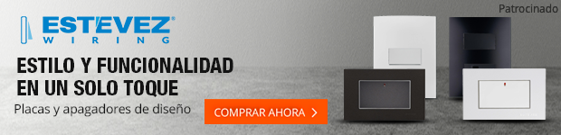 Estevez - AHORRA HASTA 25% EN PLACAS, APAGADORES Y DIMMERS