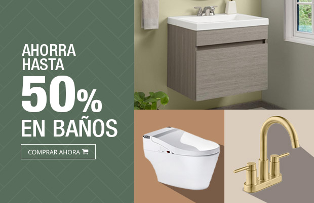Hasta 50% de ahorro en Baños