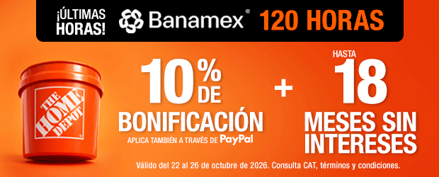 ¡Últimas horas! 120 horas Banamex: 10% de bonificación con Tarjetas de Crédito  Banamex + hasta 18 meses sin intereses. Bonificación aplica también a través de Paypal.Válido del 22 al 26 de octubre de 2026. Consulta CAT, términos y condiciones.