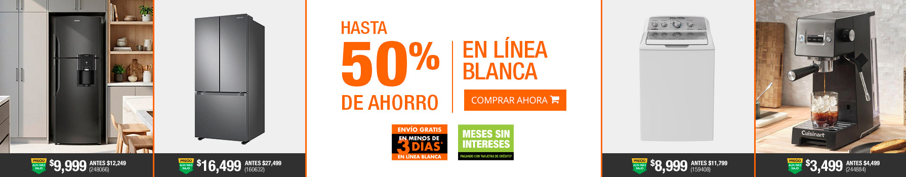 Ahorra hasta 50% en Línea Blanca -  ¡Renueva tu Línea Blanca y ahorra! 